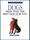 Click link to order Selecting the Best Dog for You