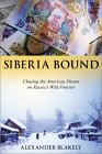SiberiaBound.jpg (5980 bytes)
